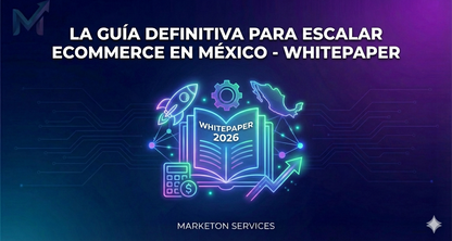 Whitepaper: The Definitive Guide to Scaling Ecommerce in Mexico 
