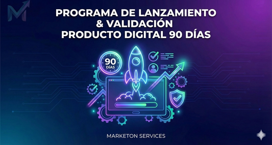 Programa de Lanzamiento & Validación Producto Digital 90 Días